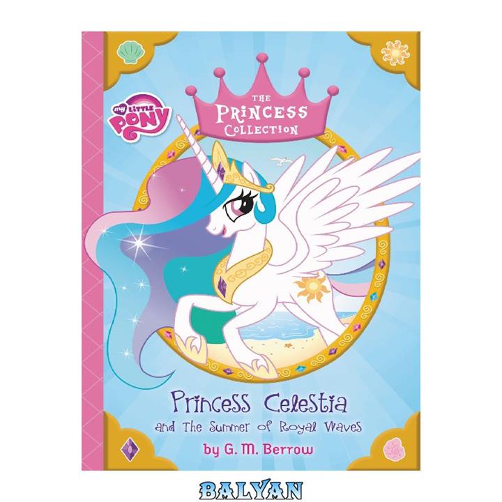 دانلود کتاب Princess Celestia and the Summer of Royal Waves